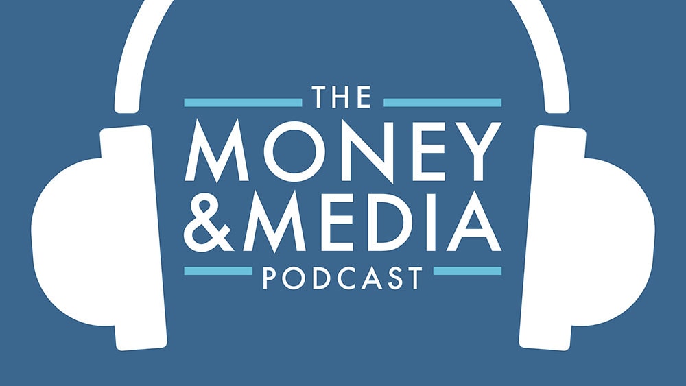 money and media podcast